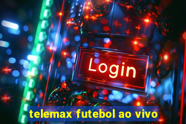 telemax futebol ao vivo